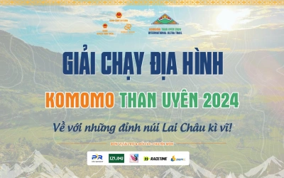 Giải chạy quốc tế KOMOMO Than Uyên 2024 - KOMOMO Than Uyen International Ultra Trail 2024
