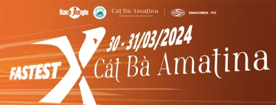 Fastest X Cat Ba Amatina 2024