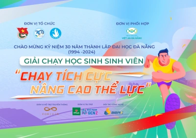 GIẢI CHẠY HỌC SINH, SINH VIÊN  "CHẠY TÍCH CỰC NÂNG CAO THỂ LỰC" -  CHÀO MỪNG 30 NĂM THÀNH LẬP ĐẠI HỌC ĐÀ NẴNG