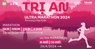 Trị An Marathon 2024 - Nội dung thi đấu Ultra Marathon